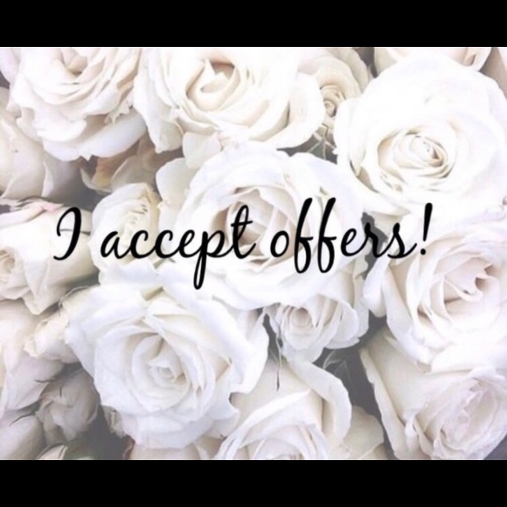 I accept reasonable offers